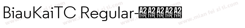 BiauKaiTC Regular字体转换
